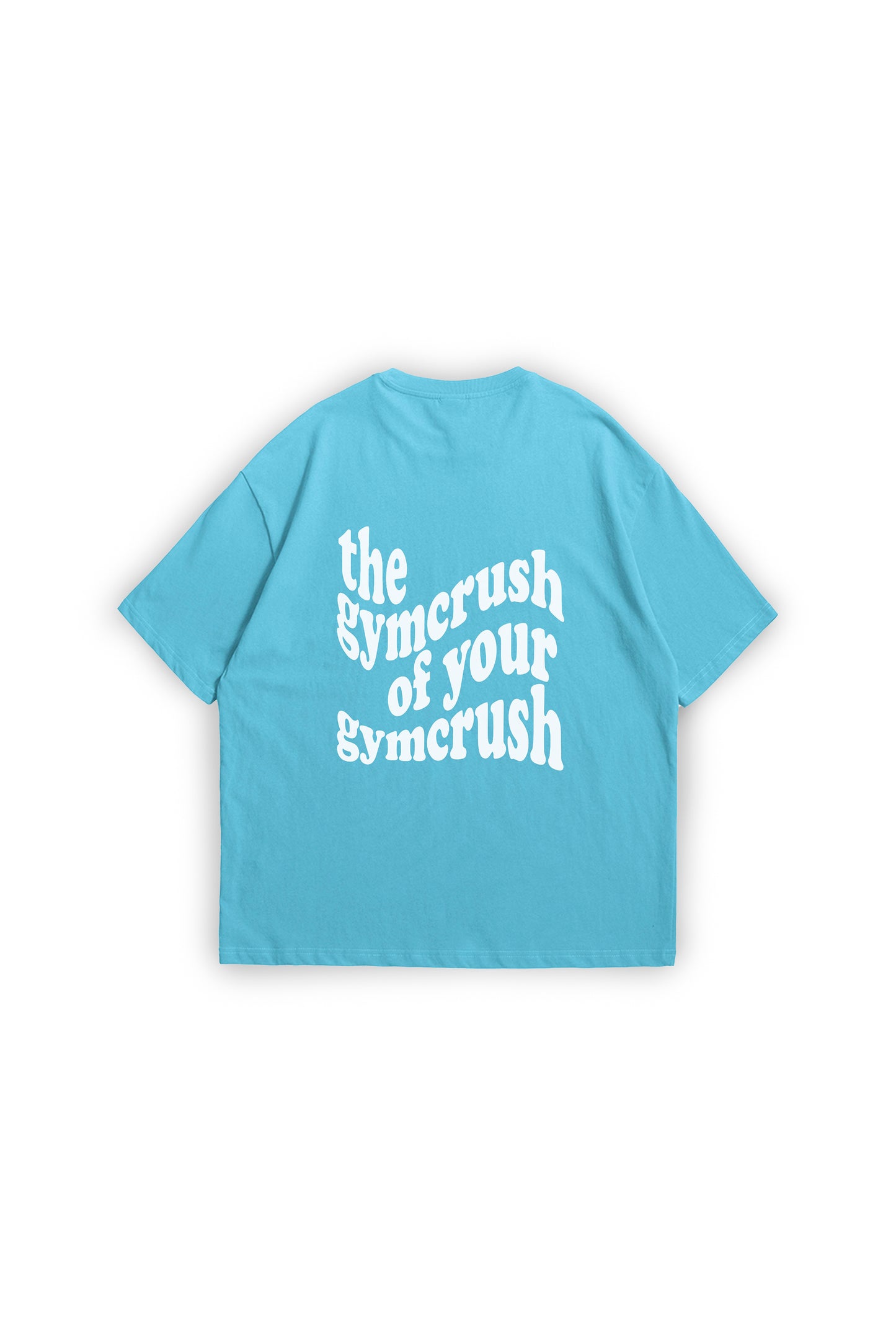 THE GYMCRUSH OF YOUR GYMCRUSH CAMISETA OVERSIZE 
