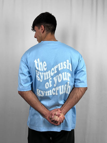 `THE GYMCRUSH OF YOUR GYMCRUSH´ OVERSIZED TEE