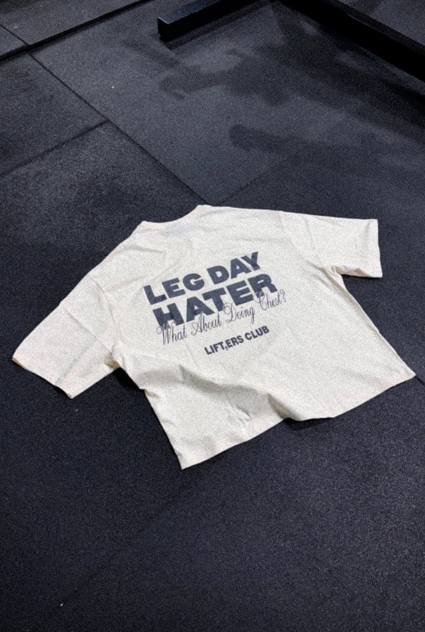 LEG DAY HATER TEE